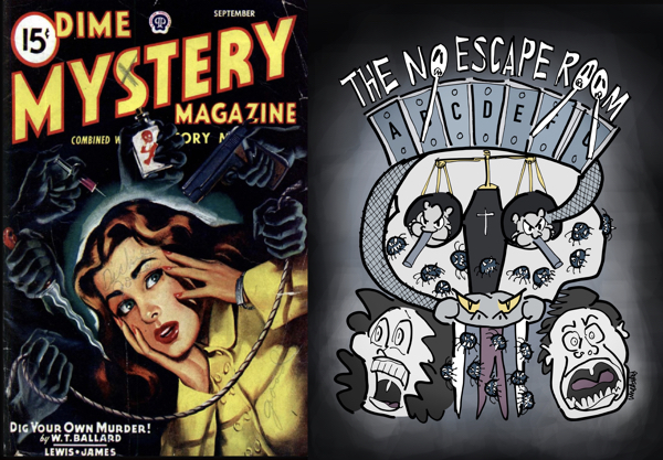 two different cover images, on left old pulp magazine cover woman being threatened by shadowy murderous forces, on right illustration for short story No Escape Room screaming people xylophone skull spiders snake scale Whack-A-Mole game